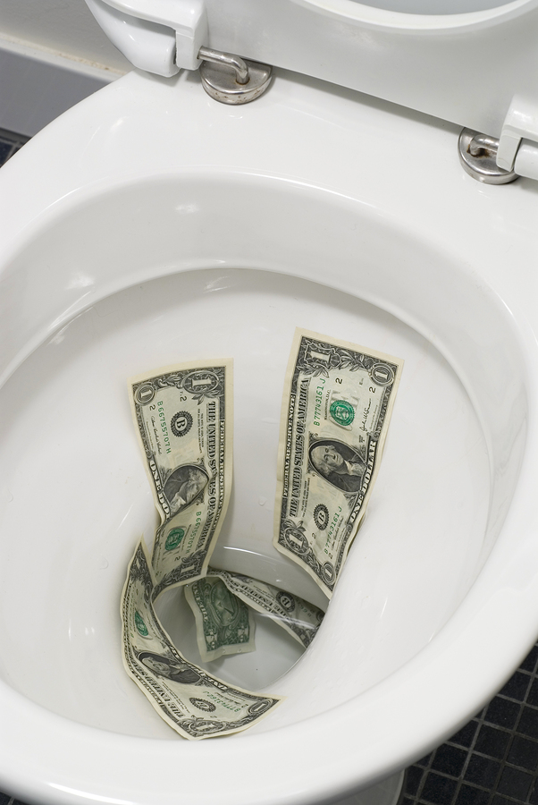 flush money down toilet