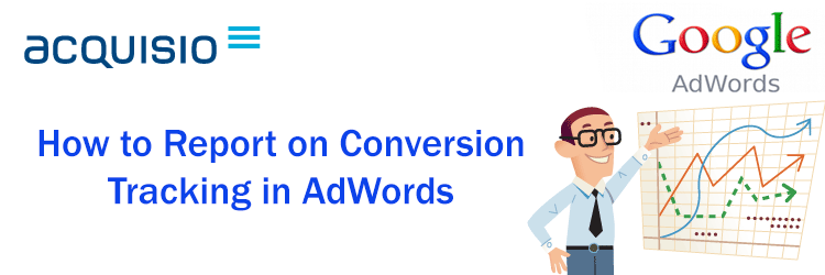 report on conversion tracking adwords