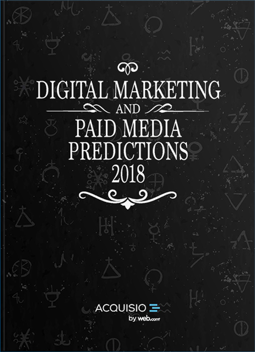 eBook Cover: Digital Marketing and Paid Media Predictions 2018