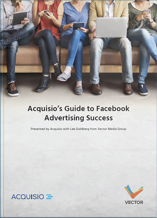 eBook Cover: Acquisio's Guide to Facebook Advertising Success